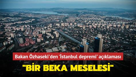 B­a­k­a­n­ ­Ö­z­h­a­s­e­k­i­:­ ­İ­s­t­a­n­b­u­l­­d­a­ ­d­e­p­r­e­m­ ­b­i­r­ ­b­e­k­a­ ­m­e­s­e­l­e­s­i­